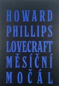 Měsíční močál (H. P. Lovecraft) - E-kniha (E-book) ke stažení 📚 ...