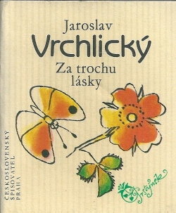 Za trochu lásky